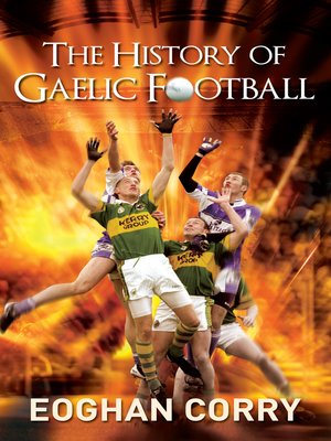 cover image of The History of Gaelic Football